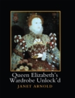 Image for Queen Elizabeth&#39;s Wardrobe Unlock&#39;d