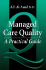 Image for Managed Care Quality: A Practical Guide