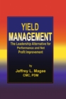 Image for Yield Management: The Leadership Alternative for Performance and Net Profit Improvement