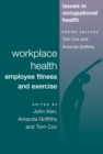 Image for Workplace Health: Employee Fitness and Exercise