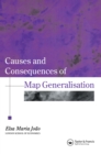 Image for Causes and Consequences of Map Generalisation