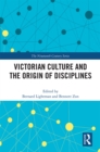 Image for Victorian Culture and the Origin of Disciplines
