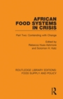 Image for African Food Systems in Crisis. Part Two Contending With Change : 10