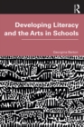 Image for Developing Literacy and the Arts in Schools
