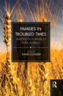 Image for Families in Troubled Times: Adapting to Change in Rural America