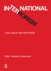 Image for International Terrorism: Challenge and Response