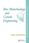 Image for Rice Biotechnology and Genetic Engineering: Biotechnology of Food Crops