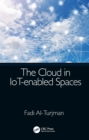 Image for The Cloud in IoT-Enabled Spaces