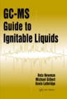 Image for GC-MS guide to ignitable liquids
