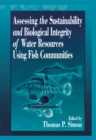 Image for Assessing the sustainability and biological integrity of water resources using fish communities