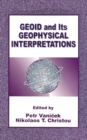 Image for Geoid and its geophysical interpretations