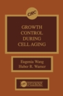 Image for Growth control during cell aging