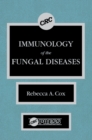 Image for Immunology of the fungal diseases