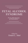 Image for Fetal Alcohol Syndrome: From Mechanism to Prevention