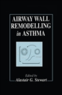 Image for Airway Wall Remodelling in Asthma