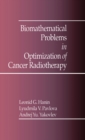 Image for Biomathematical problems in optimization of cancer radiotherapy