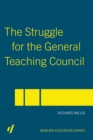 Image for The Struggle for the General Teaching Council