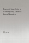 Image for Race and masculinity in contemporary American prison narratives