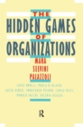 Image for The hidden games of organizations