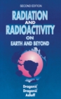 Image for Radiation and radioactivity on earth and beyond
