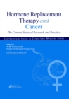 Image for Hormone replacement therapy and cancer: the current status of research and practice