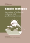 Image for Stable isotopes: the integration of biological, ecological and geological processes