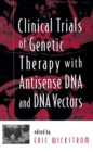 Image for Clinical trials of genetic therapy with antisense DNA and DNA vectors