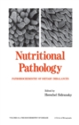 Image for Nutritional pathology: pathobiochemistry of dietary imbalances