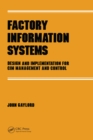 Image for Factory information systems: design and implementation for CIM management and control : 23