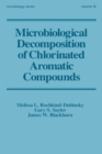 Image for Microbiological decomposition of chlorinated aromatic compounds