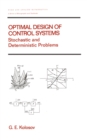 Image for Optimal Design of Control Systems: Stochastic and Deterministic Problems