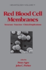 Image for Red blood cell membranes: structure, function, clinical implications : v. 11