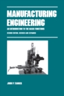 Image for Manufacturing engineering: an introduction to the basic functions