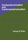 Image for Cyclopolymerization and cyclocopolymerization
