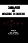 Image for Catalysis of organic reactions : 53