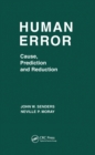 Image for Human error: cause, prediction, and reduction : 0