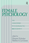 Image for Female Psychology: An Annotated Psychoanalytic Bibliography
