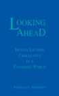 Image for Looking ahead: human factors challenges in a changing world