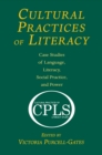 Image for Cultural practices of literacy: case studies of language, literacy, social practice, and power