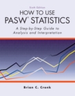 Image for How to use PASW statistics: a step-by-step guide to analysis and interpretation