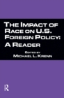 Image for The impact of race on U.S. foreign policy: a reader