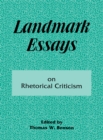 Image for Landmark essays on rhetorical criticism.