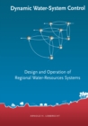 Image for Dynamic water-system control: design and operation of regional water-resources systems