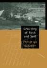 Image for Grouting of rock and soil