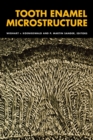 Image for Tooth enamel microstructure: proceedings of the Enamel microstructure workshop, University of Bonn, Andernach, Rhine, 24-28 July 1994