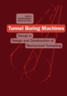 Image for Tunnel boring machines: trends in design and construction of mechanical tunnelling : proceedings of the International Lecture series, Hagenberg Castle, Linz, 14-15 December 1995