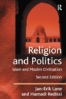 Image for Religion and politics: Islam and Muslim civilization