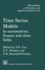 Image for Time Series Models: In Econometrics, Finance and Other Fields : 65