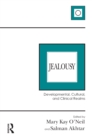 Image for Jealousy: developmental, cultural, and clinical realms