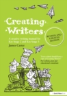 Image for Creating writers: a creative writing manual for schools